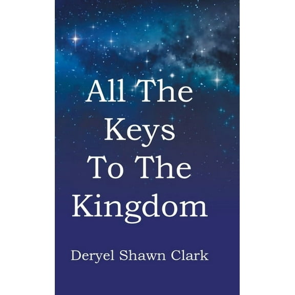 All The Keys To The Kingdom, (Hardcover)