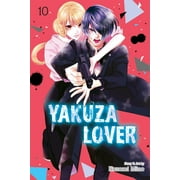 Yakuza Lover: Yakuza Lover, Vol. 10 (Series #10) (Paperback)