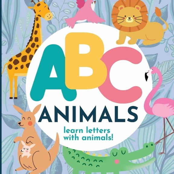 ABC Animals - Learn the Alphabet with Animals, (Paperback)