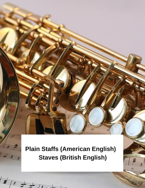 Plain Staffs (American English) Staves (British English) Cool