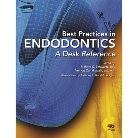 Best Practices in Endodontics: A Desk Reference