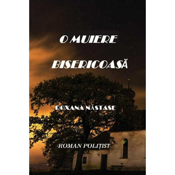 O Muiere Bisericoasa, (Paperback)
