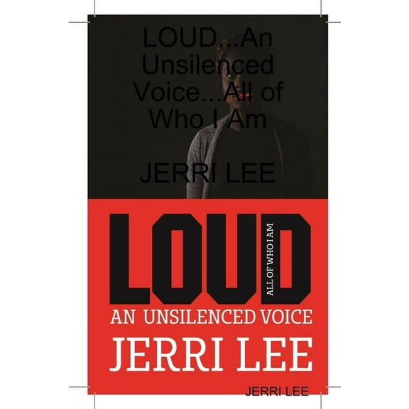 LOUD...An Unsilenced Voice...All of Who I Am, (Paperback)