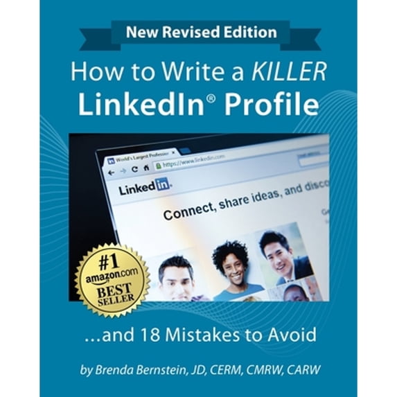 Pre-Owned How to Write a KILLER LinkedIn Profile... And 18 Mistakes to Avoid: Updated for 2022 (16th Edition) (Paperback) 1629672343 9781629672342