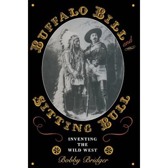Pre-Owned M. K. Brown Range Life Buffalo Bill and Sitting Bull: Inventing the Wild West, Book 21, (Paperback)