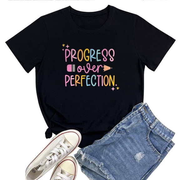 Progress Over Perfection Women's T-Shirt – Motivational Graphic Tee, Inspirational Growth Mindset Design, Casual Short Sleeve Positive Top