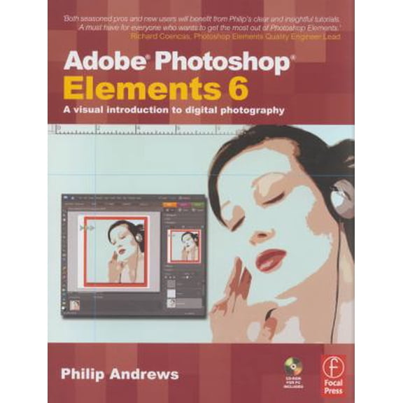 Pre-Owned Adobe Photoshop Elements 6: A Visual Introduction to Digital Photography (book with CD) (Paperback) 0240520998 9780240520995