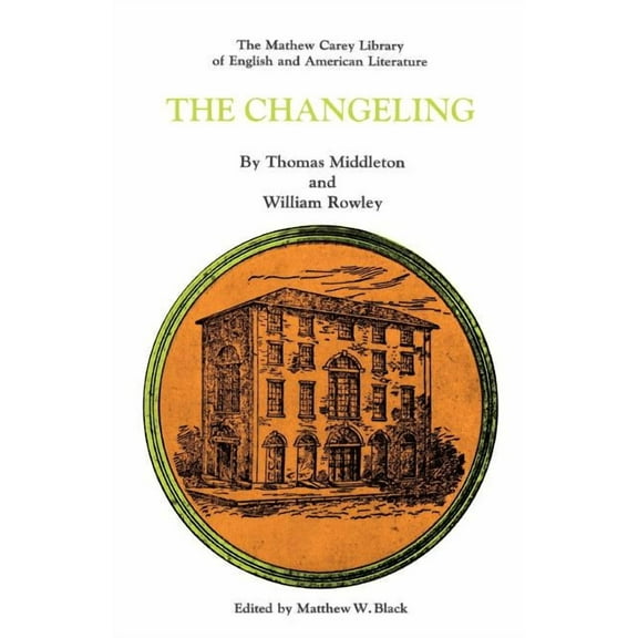 Mathew Carey Library of English and Amer The Changeling, (Paperback)