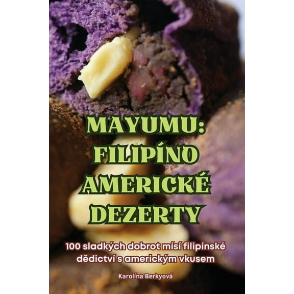 Mayumu: Filipíno Americké Dezerty, (Paperback)