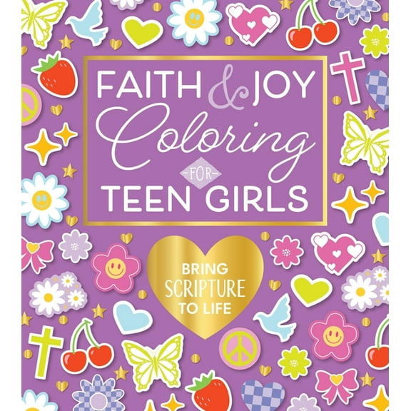 Chartwell Coloring Books Faith & Joy Coloring for Teen Girls: Bring Scripture to Life, (Paperback)