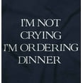 thumbnail image 2 of Not Crying Ordering Dinner Cute Baby Toddler Boy Girl T Shirt Infant Toddler Brisco Brands 5T, 2 of 6