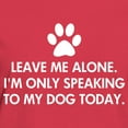 thumbnail image 3 of CafePress - Leave Me Alone Today Dog Women's Dark T Shirt - Women's Traditional Fit Dark T-Shirt, 3 of 4
