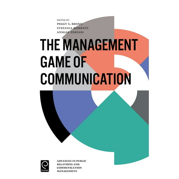 Advances in Public Relations and Communi The Management Game of Communication, Book 1, (Hardcover)