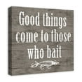 thumbnail image 2 of Creative Products Good Things Come To Those Who Bait 20 x 20 Canvas Wall Art, 2 of 5