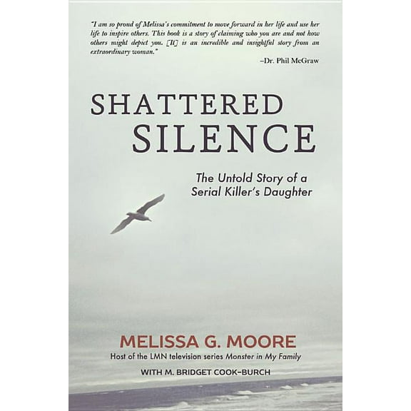 Shattered Silence (New): The Untold Story of a Serial Killer's Daughter, (Paperback)
