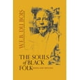 thumbnail image 1 of Pre-Owned The Souls of Black Folk: Essays and Sketches (Paperback) 1625343337 9781625343338, 1 of 2