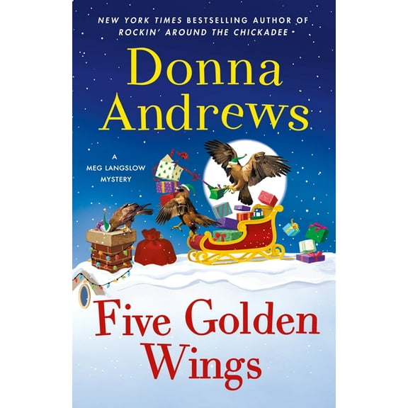 Meg Langslow Mysteries Five Golden Wings: A Meg Langslow Mystery, Book 38, (Hardcover)