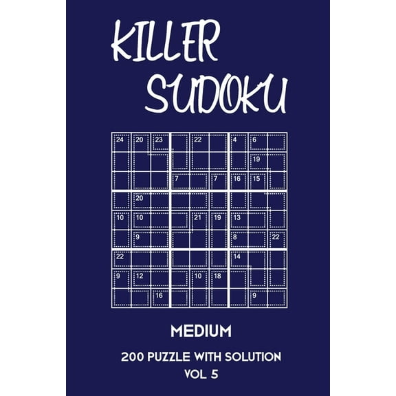 Killer Sudoku Medium 200 Puzzle With Solution Vol 5: 9x9, Advanced sumoku Puzzle Book, 2 puzzles per (Paperback) by Tewebook Sumdoku