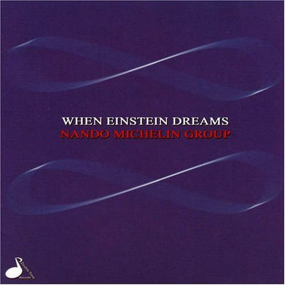 Nando Michelin - When Einstein Dreams - Jazz - CD