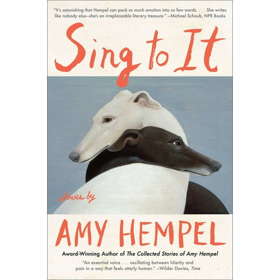 Sing to It: Stories, (Paperback)