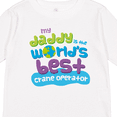 thumbnail image 4 of Inktastic World’s Best Crane Operator Daddy Boys or Girls Long Sleeve Toddler T-Shirt, 4 of 5