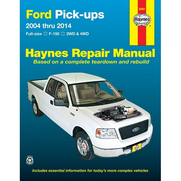 Ford Full Size Gas F 150 2wd 4wd 04 14 Haynes Repair Manual Does Not Include F 250 Super Duty Or Diesel Models Does Not Include Info Specific To F 150 Heritage Lightning Or Raptor Models