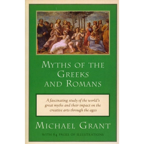 Myths of the Greeks and Romans, (Paperback)