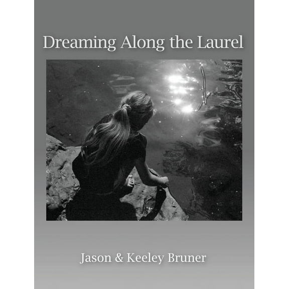 Dreaming Along the Laurel, (Hardcover)
