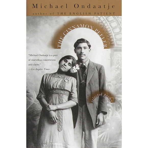 Pre-Owned The Cinnamon Peeler: Selected Poems (Paperback 9780679779131) by Michael Ondaatje