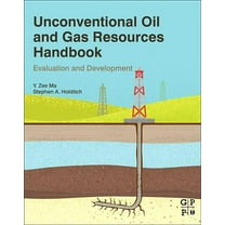 Unconventional Oil and Gas Resources Handbook: Evaluation and Development, (Paperback)
