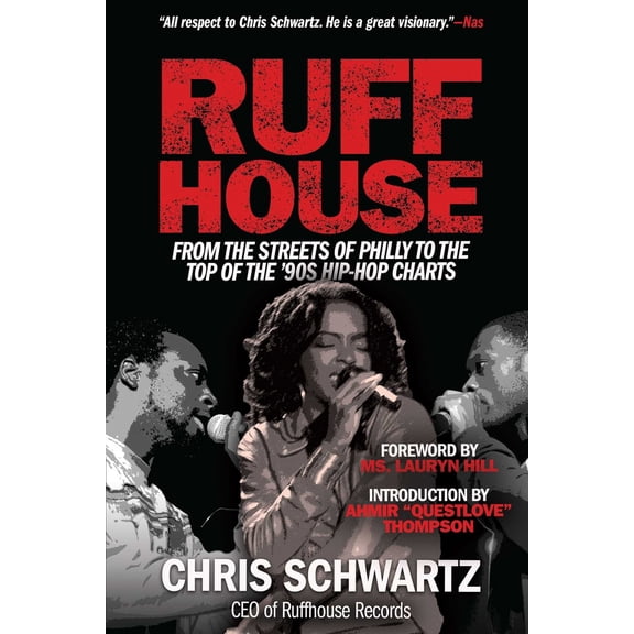 Pre-Owned Ruffhouse: From the Streets of Philly to the Top of the '90s Hip-Hop Charts (Hardcover) 1635765994 9781635765991