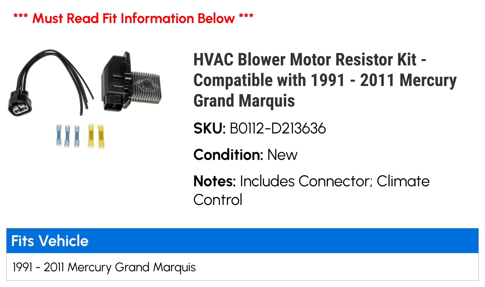 HVAC Blower Motor Resistor Kit - Compatible with 1991 - 2011 Mercury Grand Marquis 1992 1993 1994 1995 1996 1997 1998 1999 2000 2001 2002 2003 2004 2005 2006 2007 2008 2009 2010