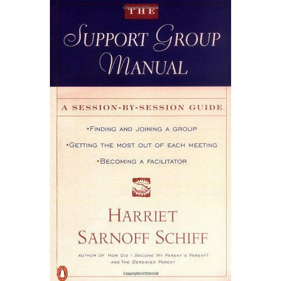 Pre-Owned The Support Group Manual : A Session-By-Session Guide 9780140237153