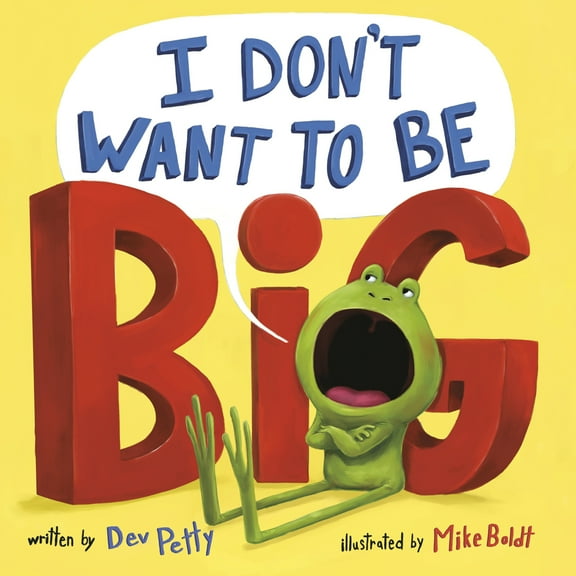 Pre-Owned I Don't Want to Be Big (Paperback) 0593643615 9780593643617