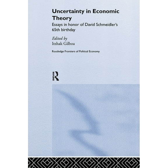 Routledge Frontiers of Political Economy Uncertainty in Economic Theory, (Paperback)