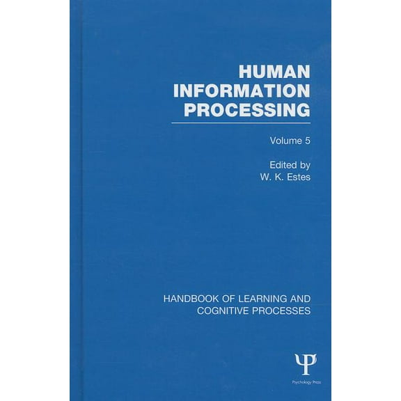 Handbook of Learning and Cognitive Proce Human Information Processing, Book 05, (Hardcover)