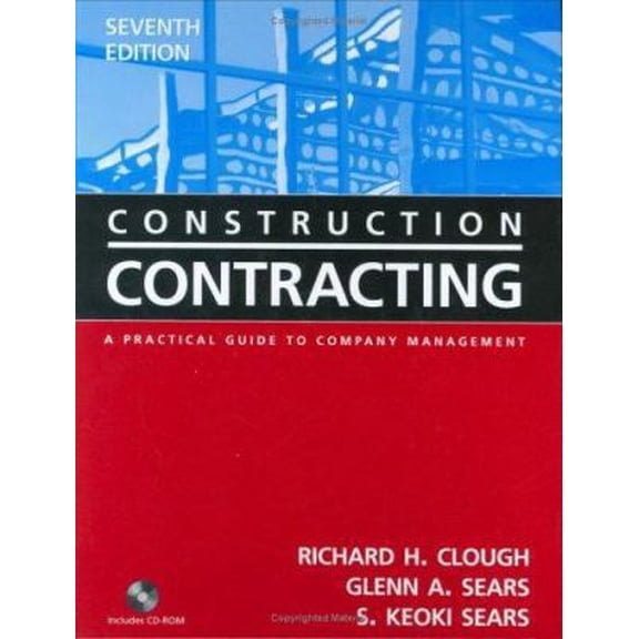 Pre-Owned Construction Contracting: A Practical Guide to Company Management , 7th Edition (Hardcover) 0471449881 9780471449881