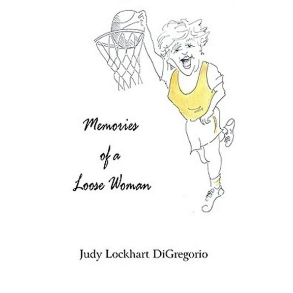 Memories of a Loose Woman (Paperback)