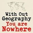 thumbnail image 3 of CafePress - Without Geography You Are Nowhere T Shirt - Men's Classic Graphic T-Shirt, 3 of 4