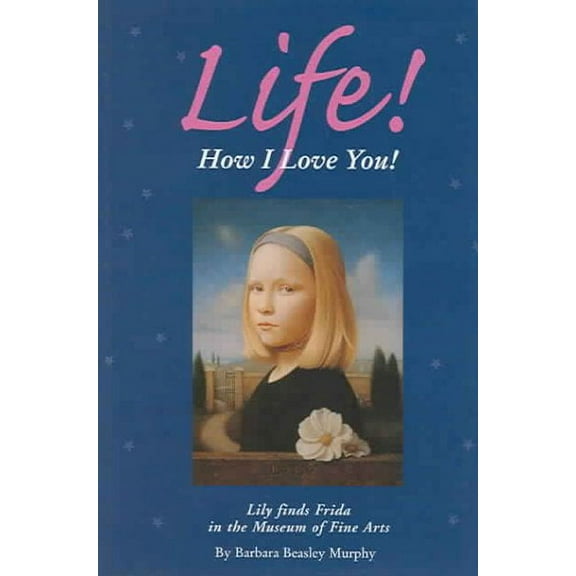 Life! How I Love You! (Hardcover)