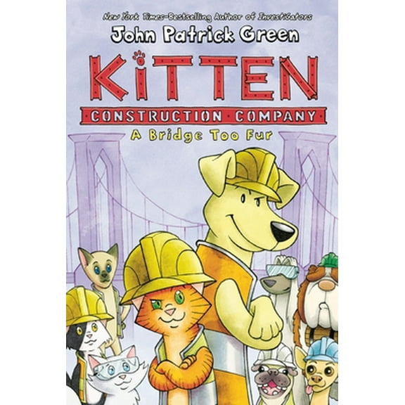 Pre-Owned Kitten Construction Company: A Bridge Too Fur (Hardcover) 1250801915 9781250801913