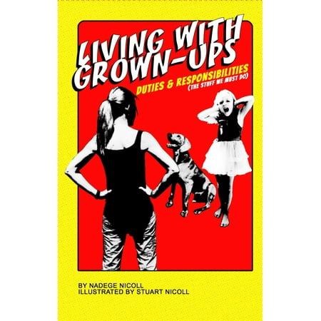 Living With Grown-Ups: Duties And Responsibilities -