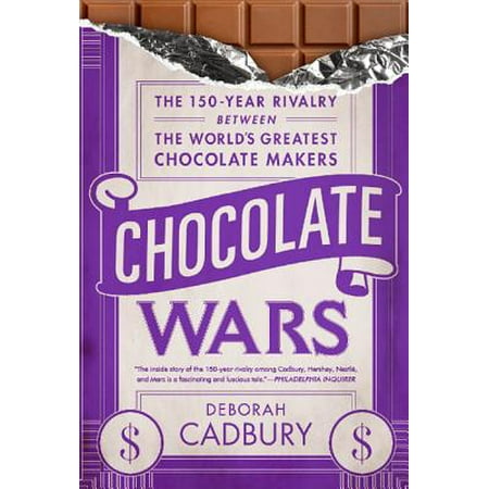 Chocolate Wars : The 150-Year Rivalry Between the World's Greatest Chocolate (Venezuelan Chocolate Best In The World)