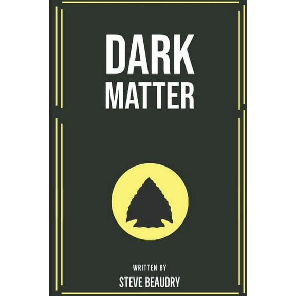 Dark Matter, (Paperback)