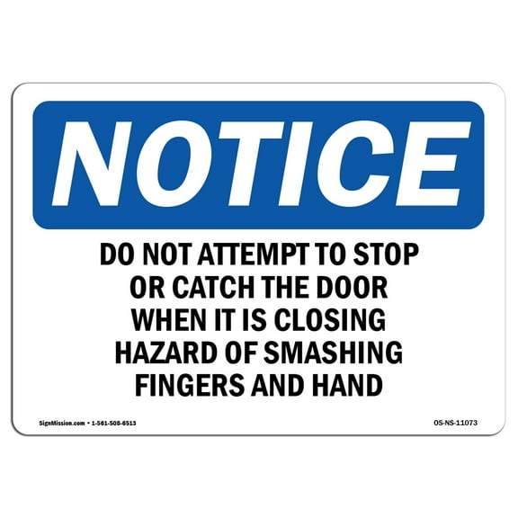 OSHA Notice Sign - Do Not Attempt To Stop Or Catch The Door | Decal | Protect Your Business, Construction Site |  Made in the USA