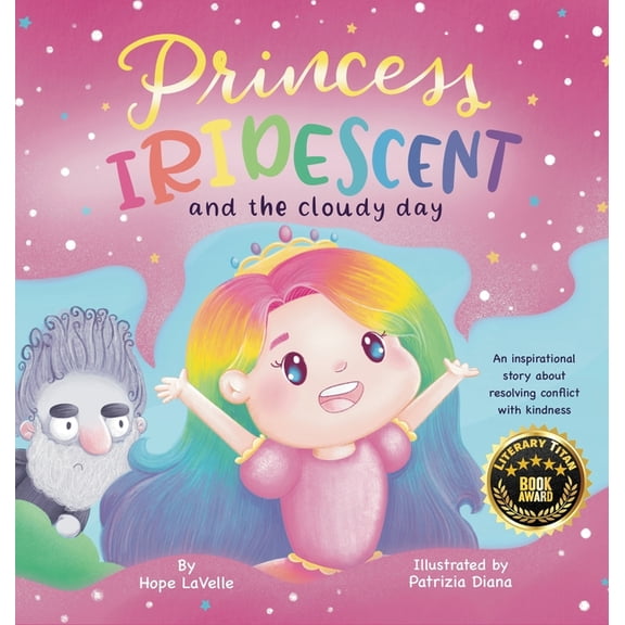 Princess Iridescent: and the Cloudy Day, (Hardcover)