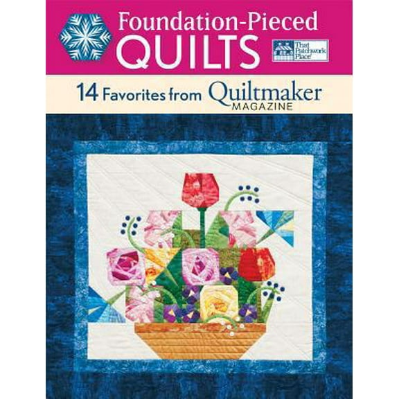 Pre-Owned Foundation-Pieced Quilts: 14 Favorites from Quiltmaker Magazine (Paperback) 1604681357 9781604681352
