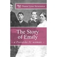 thumbnail image 1 of Pre-Owned The Story of Emily, a Proverbs 31 woman (Paperback) 1934952311 9781934952313, 1 of 1