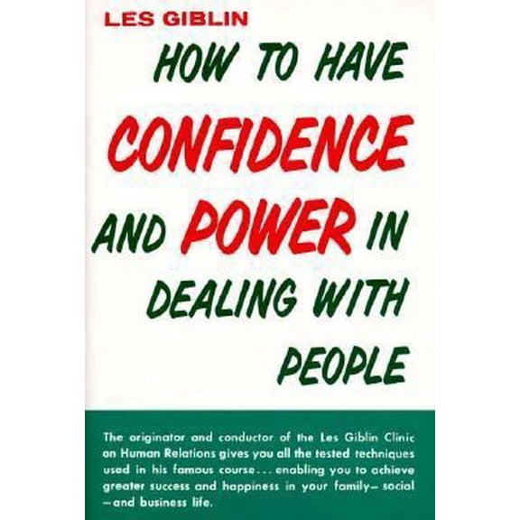 Pre-Owned How to Have Confidence and Power in Dealing With People (Hardcover) 0134106881 9780134106885