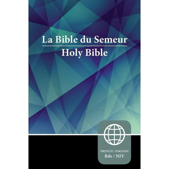 Semeur, NIV, French/English Bilingual Bible, Paperback, (Paperback)